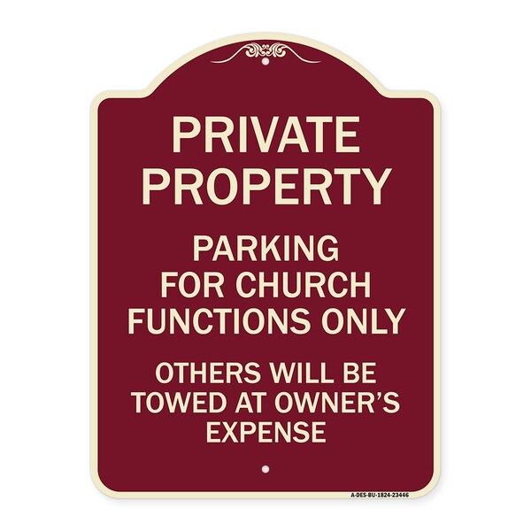 Parking for Church Functions Others Will Towed Owners Expense Alum Sign, 18" L, 24" H, BU-1824-23446